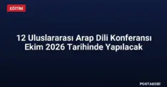 12 Uluslararası Arap Dili Konferansı Ekim 2026 Tarihinde Yapılacak