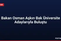 Bakan Osman Aşkın Bak Üniversite Adaylarıyla Buluştu