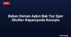 Bakan Osman Aşkın Bak Yaz Spor Okulları Kapanışında Konuştu