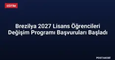 Brezilya 2027 Lisans Öğrencileri Değişim Programı Başvuruları Başladı