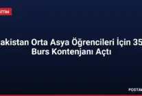 Pakistan Orta Asya Öğrencileri İçin 350 Burs Kontenjanı Açtı