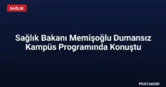 Sağlık Bakanı Memişoğlu Dumansız Kampüs Programında Konuştu