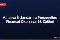 Amasya İl Jandarma Personeline Finansal Okuryazarlık Eğitimi