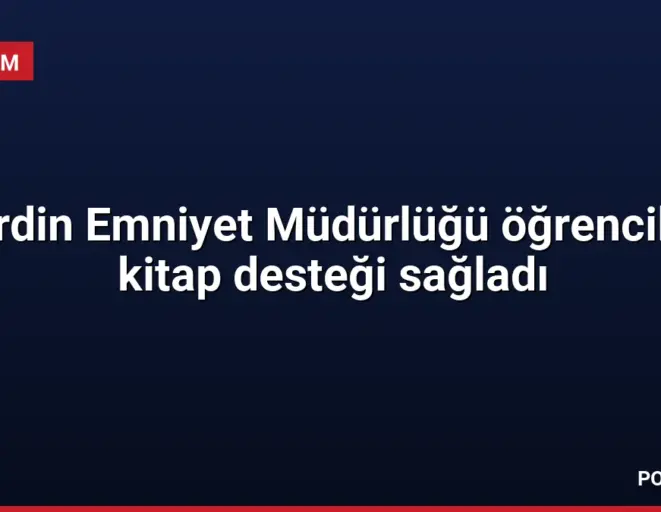 Mardin Emniyet Müdürlüğü öğrencilere kitap desteği sağladı