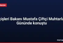 İçişleri Bakanı Mustafa Çiftçi Muhtarlar Gününde konuştu