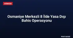 Osmaniye Merkezli 8 İlde Yasa Dışı Bahis Operasyonu