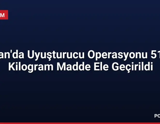 Van'da Uyuşturucu Operasyonu 517 Kilogram Madde Ele Geçirildi